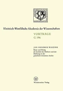 E-Book (pdf) Biene und Honig als Symbol des Dichters und der Dichtung in der griechisch-römischen Antike von Jan Hendrik Waszink