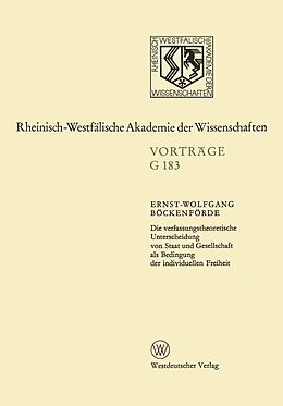 E-Book (pdf) Die verfassungstheoretische Unterscheidung von Staat und Gesellschaft als Bedingung der individuellen Freiheit von Ernst-Wolfgang Böckenförde
