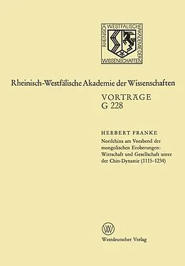 E-Book (pdf) Nordchina am Vorabend der mongolischen Eroberungen, Wirtschaft und Gesellschaft unter der Chin-Dynastie (11151234) von Herbert Franke