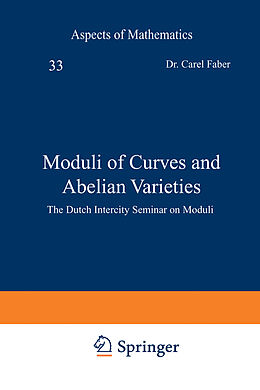 Kartonierter Einband Moduli of Curves and Abelian Varieties von 