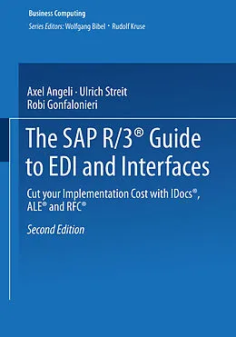 E-Book (pdf) The SAP R/3® Guide to EDI and Interfaces von Axel Angeli, Ulrich Streit, Robi Gonfalonieri