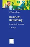 E-Book (pdf) Business Reframing von Wolfgang Berger