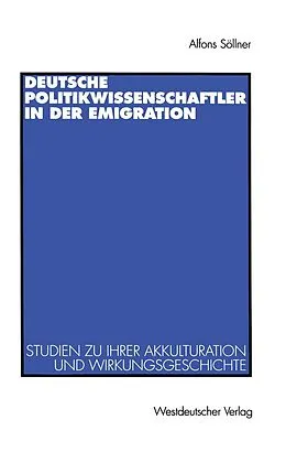 E-Book (pdf) Deutsche Politikwissenschaftler in der Emigration von Alfons Söllner