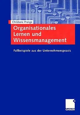 E-Book (pdf) Organisationales Lernen und Wissensmanagement von Christiane Prange
