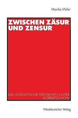 E-Book (pdf) Zwischen Zäsur und Zensur von Monika Müller