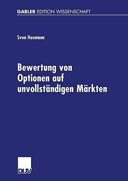 E-Book (pdf) Bewertung von Optionen auf unvollständigen Märkten von Sven Husmann