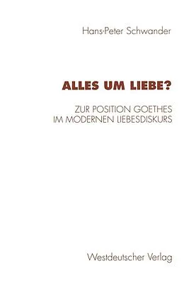 E-Book (pdf) Alles um Liebe? von Hans-Peter Schwander