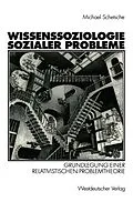 E-Book (pdf) Wissenssoziologie sozialer Probleme von Michael Schetsche