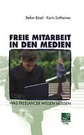 E-Book (pdf) Freie Mitarbeit in den Medien von Stefan Bösel, Karin Suttheimer