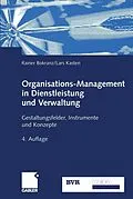 E-Book (pdf) Organisations-Management in Dienstleistung und Verwaltung von Rainer Bokranz, Lars Kasten