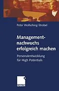 E-Book (pdf) Managementnachwuchs erfolgreich machen von Peter Wollsching-Strobel