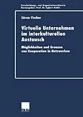 E-Book (pdf) Virtuelle Unternehmen im interkulturellen Austausch von Soeren Fischer