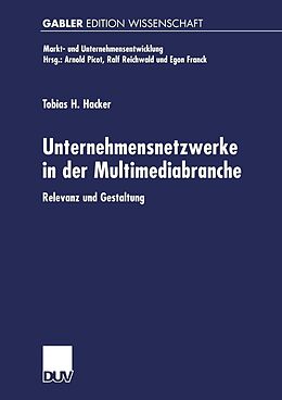 E-Book (pdf) Unternehmensnetzwerke in der Multimediabranche von Tobias H. Hacker