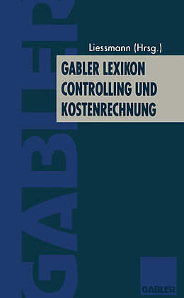 Kartonierter Einband Gabler Lexikon Controlling und Kostenrechnung von 