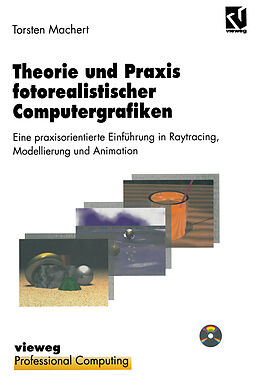 E-Book (pdf) Theorie und Praxis fotorealistischer Computergrafiken von Torsten Machert