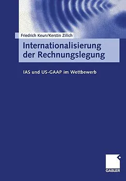 E-Book (pdf) Internationalisierung der Rechnungslegung von Friedrich Keun, Kerstin Zillich