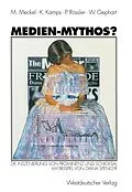 E-Book (pdf) Medien-Mythos? von Miriam Meckel, Klaus Kamps, Patrick Rössler