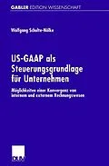 E-Book (pdf) US-GAAP als Steuerungsgrundlage für Unternehmen von Wolfgang Schulte-Nölke