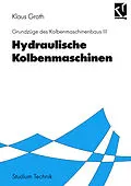 E-Book (pdf) Hydraulische Kolbenmaschinen von Klaus Groth