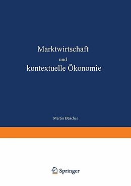 E-Book (pdf) Marktwirtschaft und kontextuelle Ökonomie von Martin Büscher