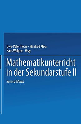 E-Book (pdf) Mathematikunterricht in der Sekundarstufe II von Uwe-Peter Tietze, Manfred Klika