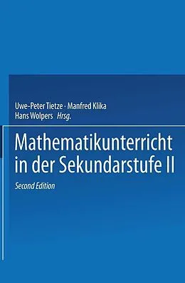 E-Book (pdf) Mathematikunterricht in der Sekundarstufe II von Uwe-Peter Tietze, Manfred Klika