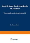 E-Book (pdf) Absatzförderung durch Absatzkredite an Abnehmer von Dieter Ahlert