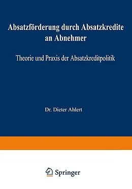 E-Book (pdf) Absatzförderung durch Absatzkredite an Abnehmer von Dieter Ahlert