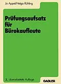 E-Book (pdf) Prüfungsaufsatz für Bürokaufleute von Jo Appel