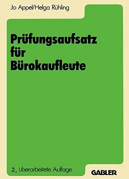 E-Book (pdf) Prüfungsaufsatz für Bürokaufleute von Jo Appel