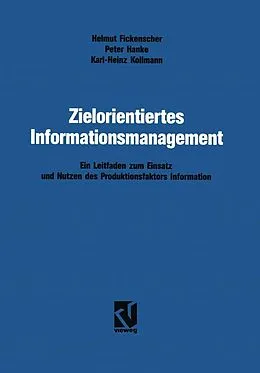 E-Book (pdf) Zielorientiertes Informationsmanagement von Helmut Fickenscher
