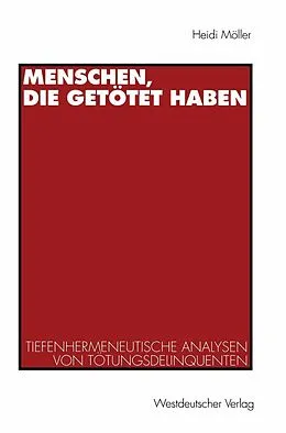 E-Book (pdf) Menschen, die getötet haben von Heidi Möller