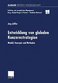 E-Book (pdf) Entwicklung von globalen Konzernstrategien von Jörg Löffler