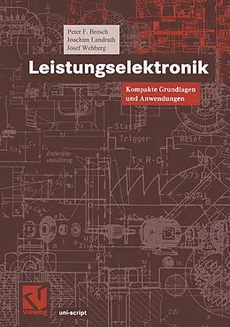 E-Book (pdf) Leistungselektronik von Peter F. Brosch, Joachim Landrath, Josef Wehberg