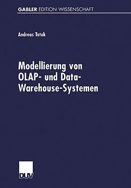 E-Book (pdf) Modellierung von OLAP- und Data-Warehouse-Systemen von Andreas Totok