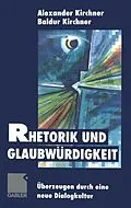 E-Book (pdf) Rhetorik und Glaubwürdigkeit von Baldur Kirchner