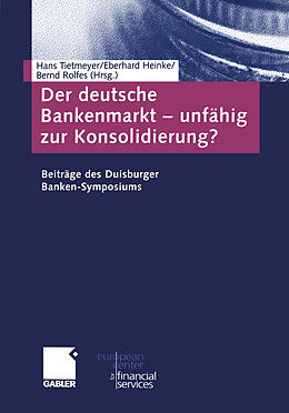 Kartonierter Einband Der deutsche Bankenmarkt  unfähig zur Konsolidierung? von 