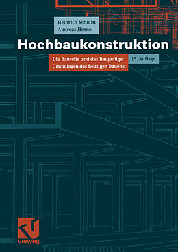 Kartonierter Einband Hochbaukonstruktion von Heinrich Schmitt, Andreas Heene