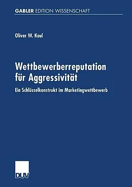 E-Book (pdf) Wettbewerberreputation für Aggressivität von Oliver Kaul
