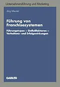 E-Book (pdf) Führung von Franchisesystemen von Jörg Meurer