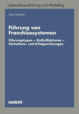 E-Book (pdf) Führung von Franchisesystemen von Jörg Meurer