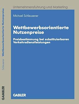 E-Book (pdf) Wettbewerbsorientierte Nutzenpreise von Michael Schleusener