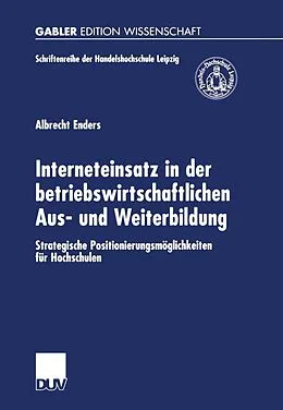 E-Book (pdf) Interneteinsatz in der betriebswirtschaftlichen Aus- und Weiterbildung von Albrecht Enders
