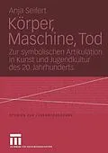 E-Book (pdf) Körper, Maschine, Tod von Anja Seifert