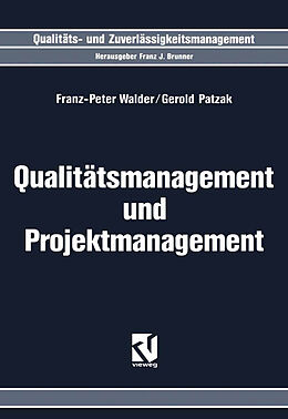 E-Book (pdf) Qualitätsmanagement und Projektmanagement von Franz-Peter Walder, Gerold Patzak