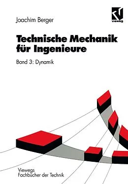 E-Book (pdf) Technische Mechanik für Ingenieure von Joachim Berger