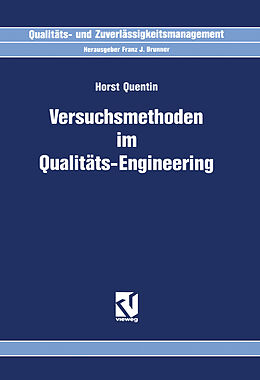 Kartonierter Einband Versuchsmethoden im Qualitäts-Engineering von Horst Quentin