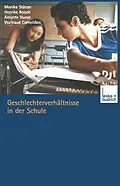 E-Book (pdf) Geschlechterverhältnisse in der Schule von Monika Stürzer, Henrike Roisch, Annette Hunze