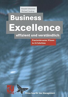 E-Book (pdf) Business Excellence effizient und verständlich von Ronald Schnetzer, Michael Soukup