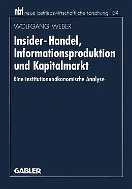 E-Book (pdf) Insider-Handel, Informationsproduktion und Kapitalmarkt von Wolfgang Weber